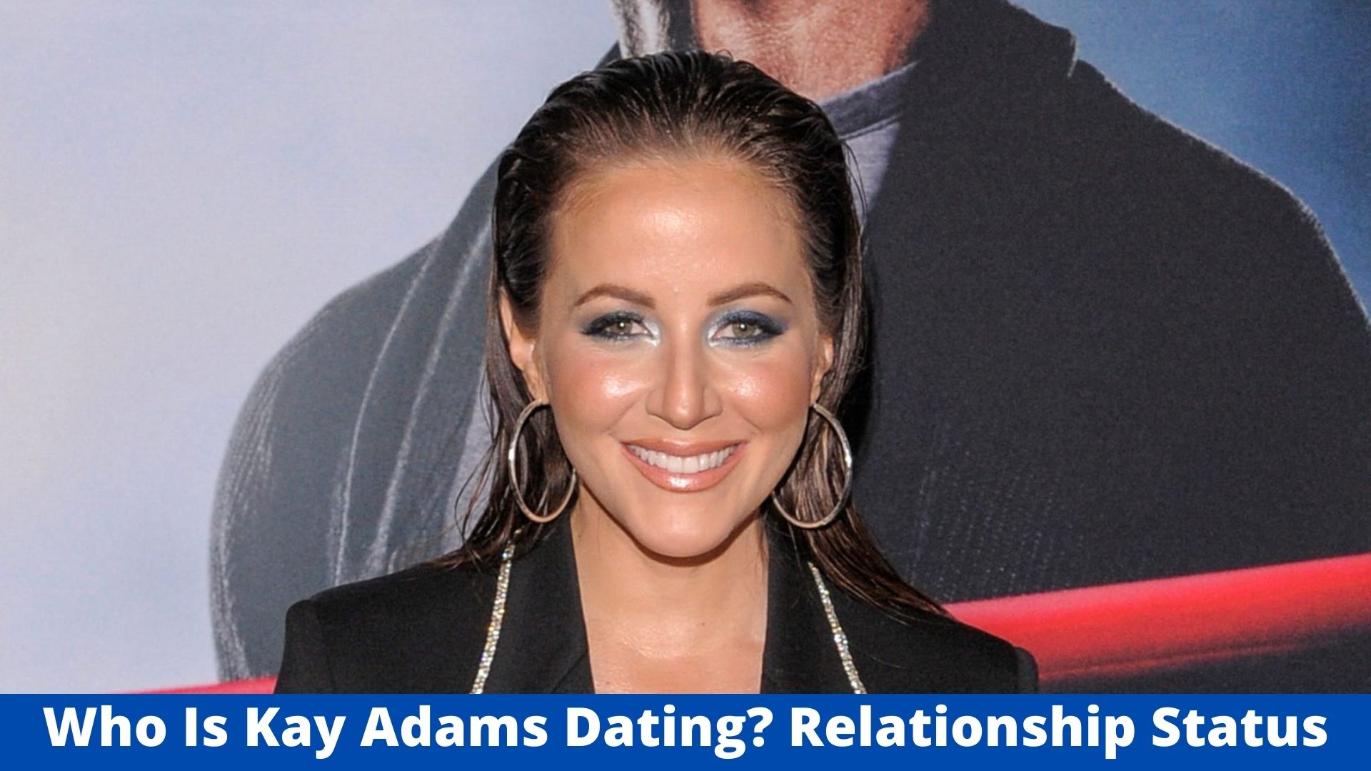 Who Is Kay Adams Dating? Relationship Status