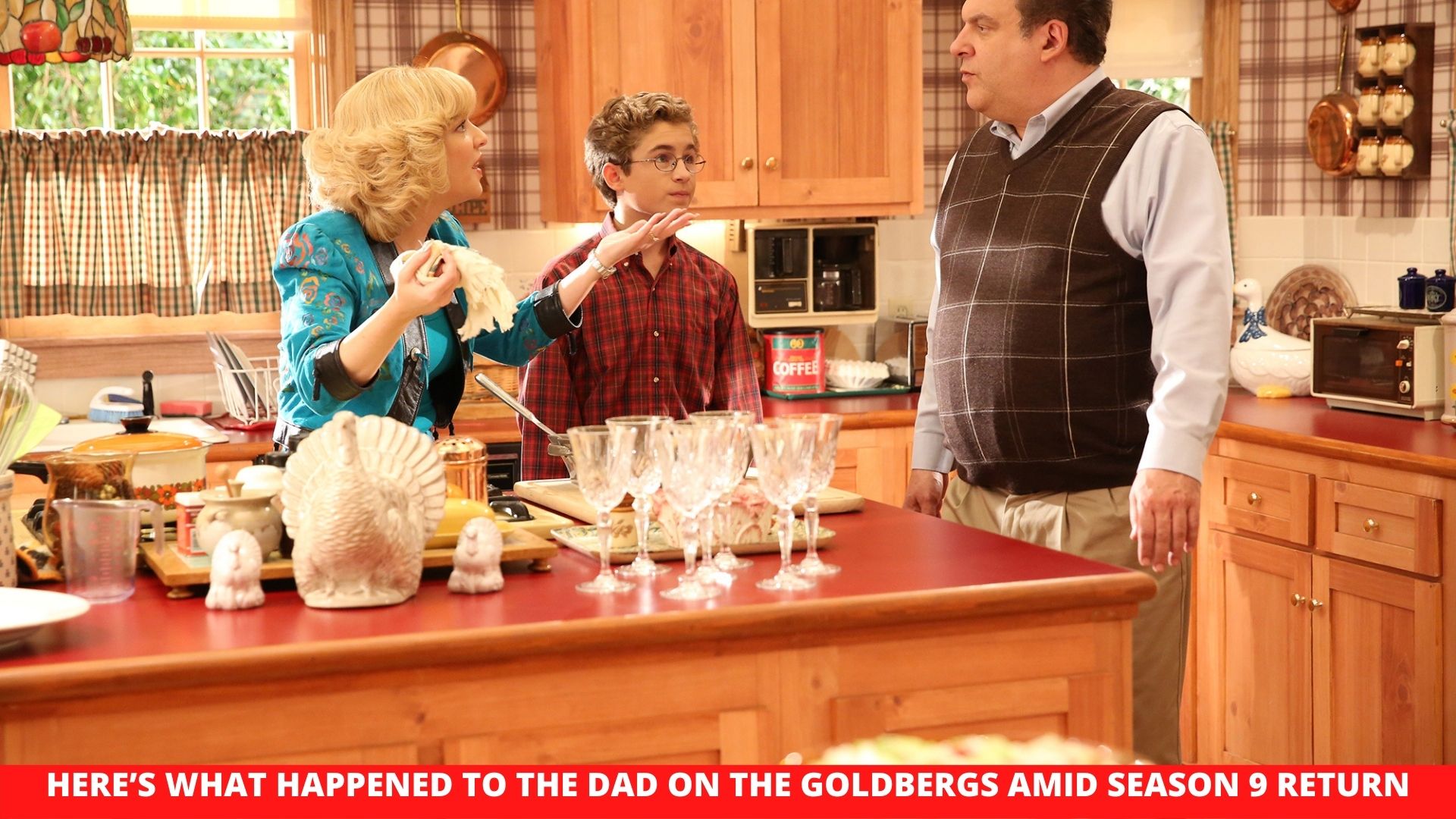 HERE’S WHAT HAPPENED TO THE DAD ON THE GOLDBERGS AMID SEASON 9 RETURN