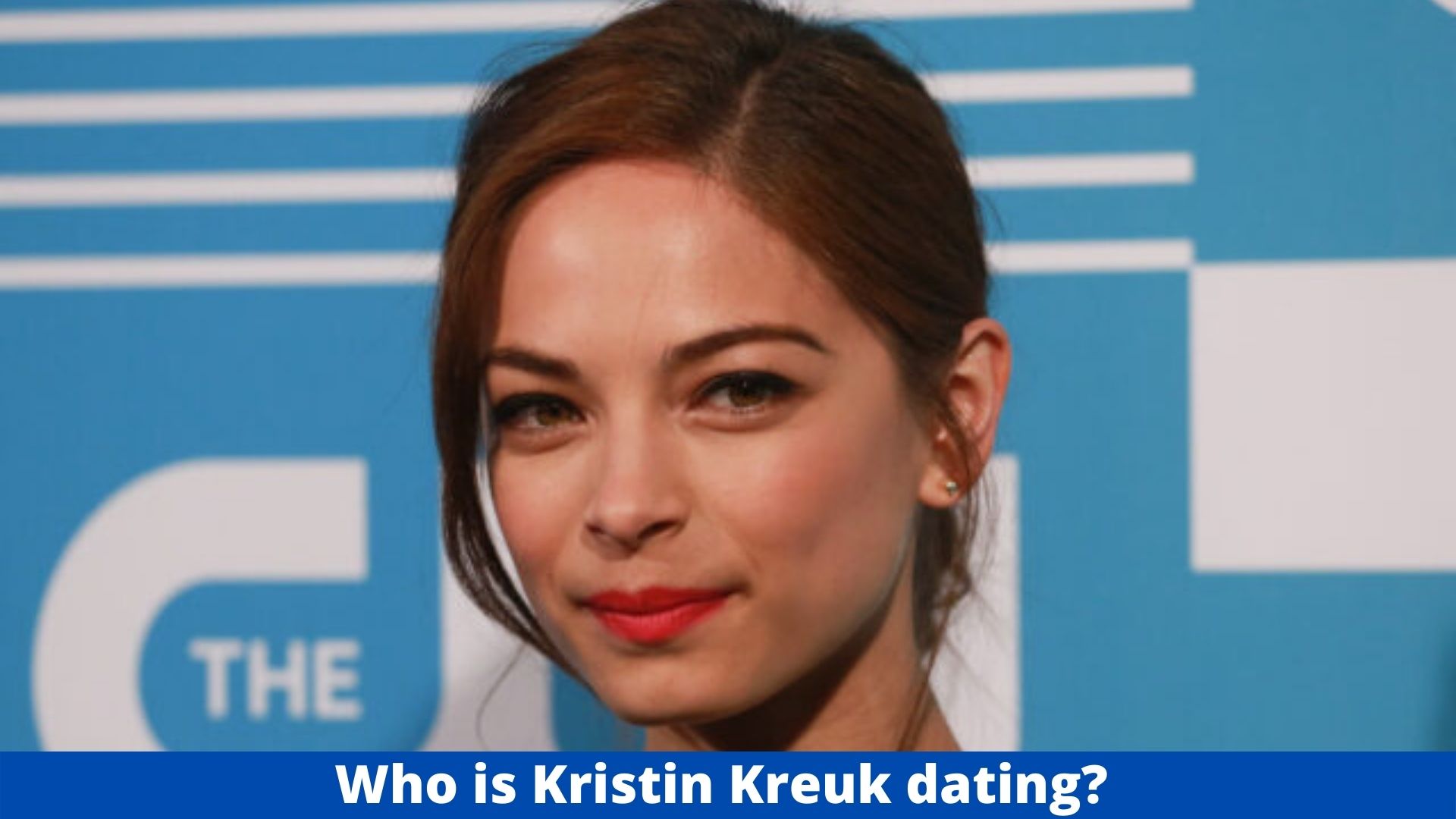 Who is Kristin Kreuk dating?