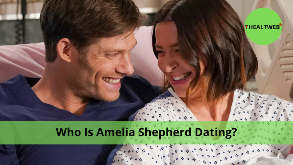 Who Is Amelia Shepherd Dating? Grey's Anatomy Star's New Relationship Insider Info 2022!