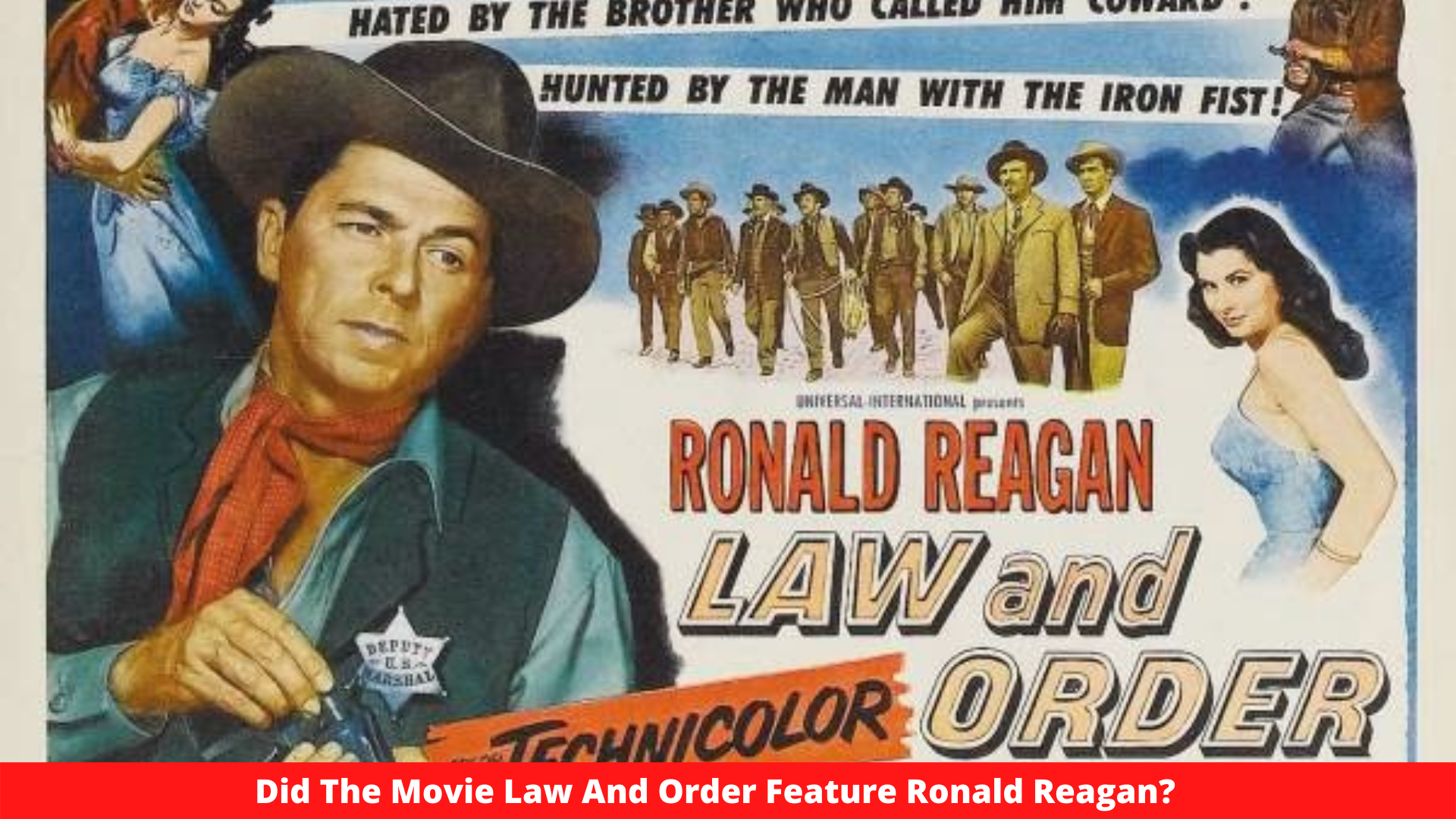 Did The Movie Law And Order Feature Ronald Reagan?