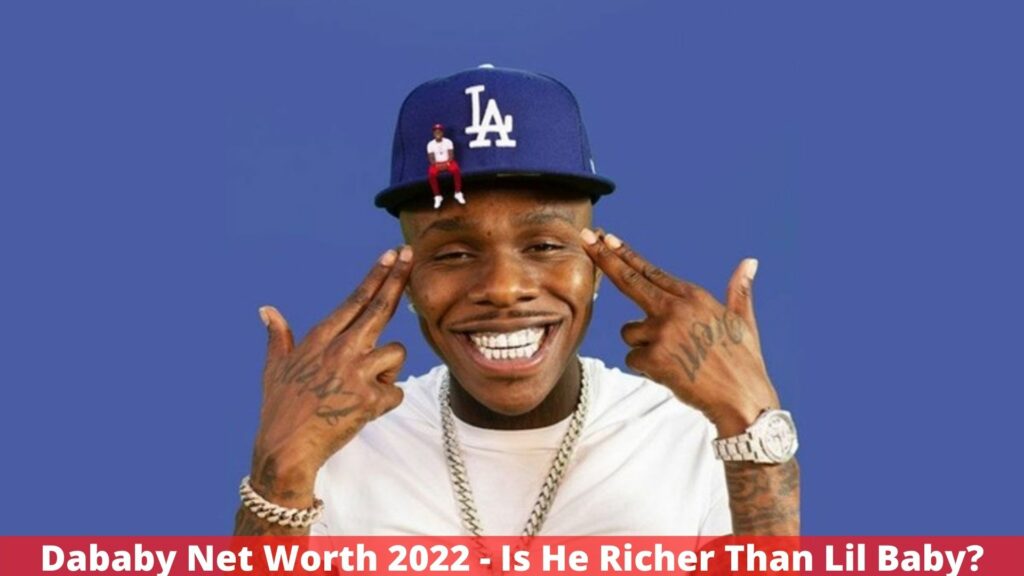 Dababy Net Worth 2022 - Is He Richer Than Lil Baby?