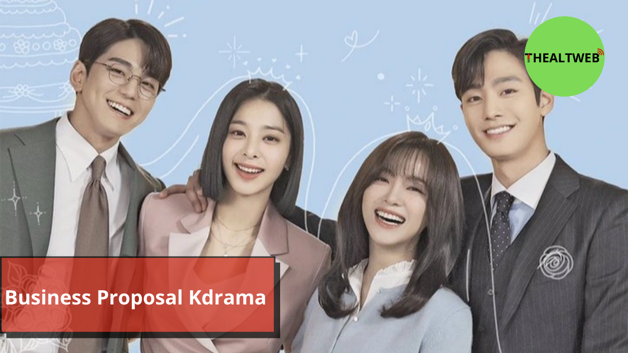 Business Proposal Kdrama: Cast, Characters, Release Date, Plot, Trailer, And More in 2022!