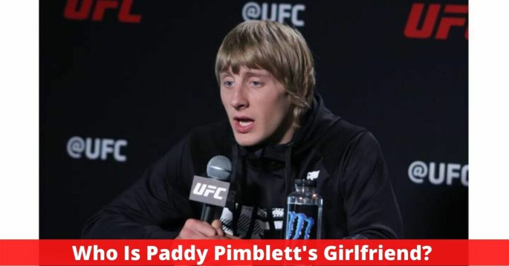 Who Is Paddy Pimblett's Girlfriend? Net Worth And Other Details Explored