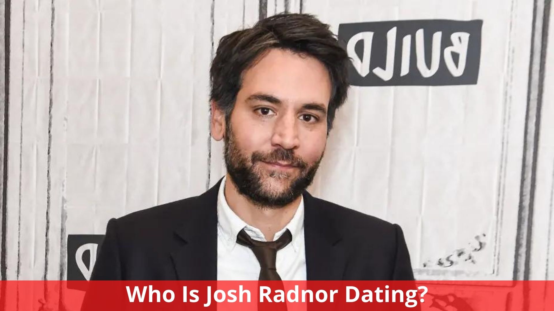 Who Is Josh Radnor Dating? Complete Information About His Net Worth And More!