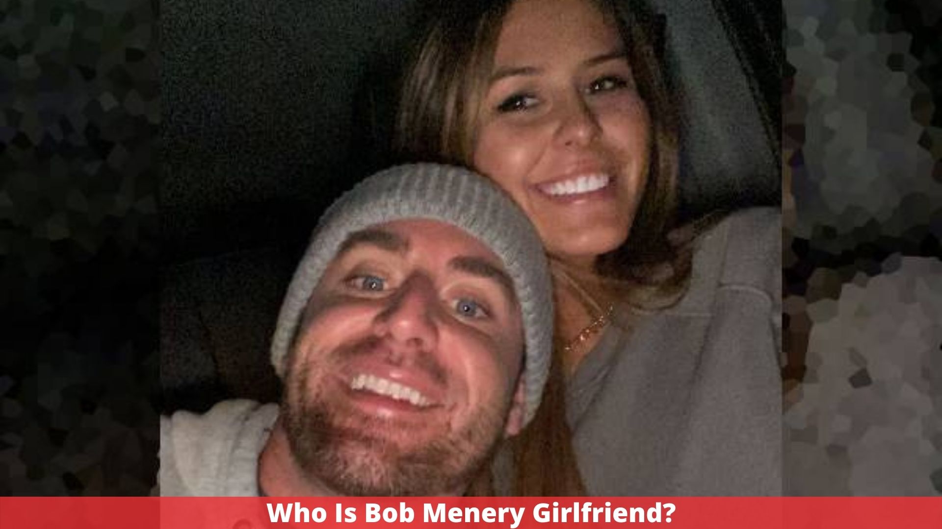 Who Is Bob Menery Girlfriend?