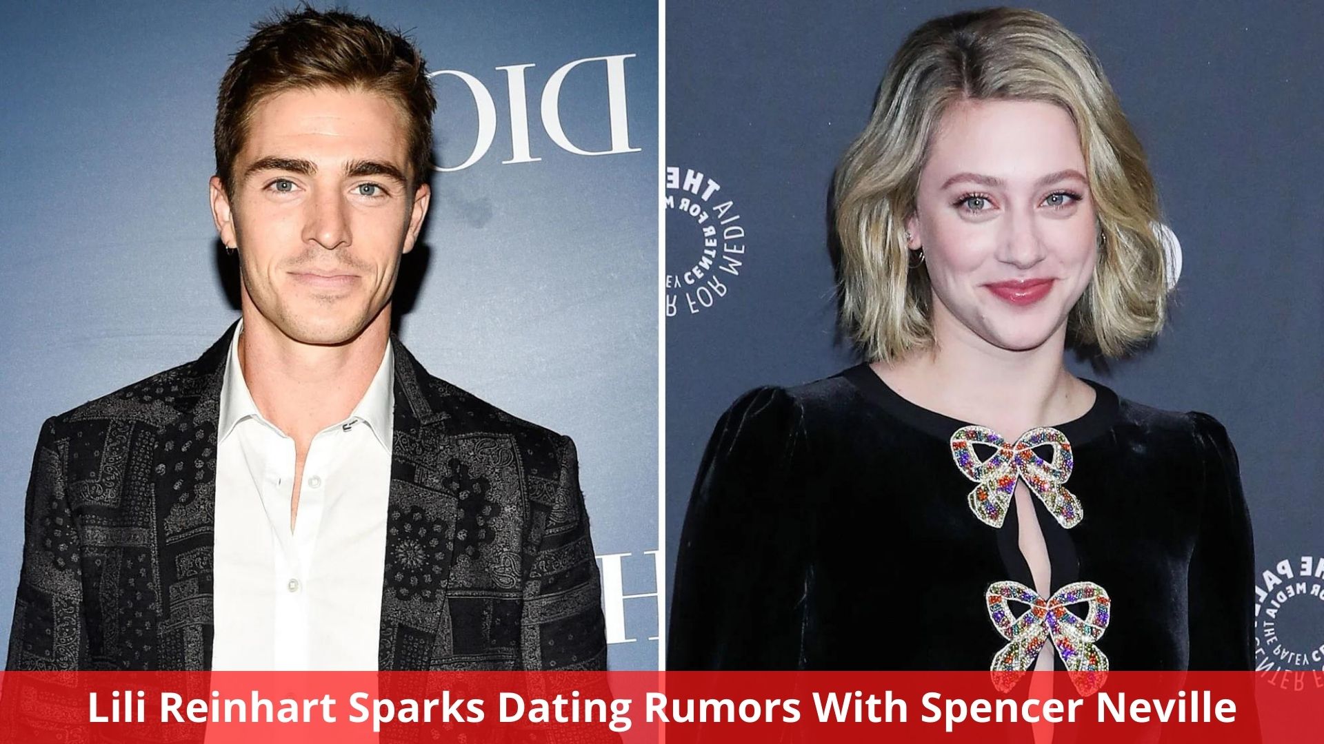 Lili Reinhart Sparks Dating Rumors With Spencer Neville - Everything We Know!