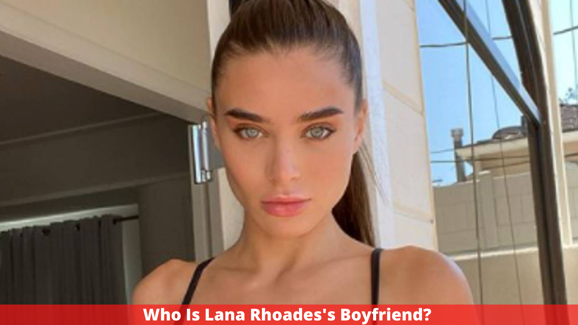 Who Is Lana Rhoades's Boyfriend?
