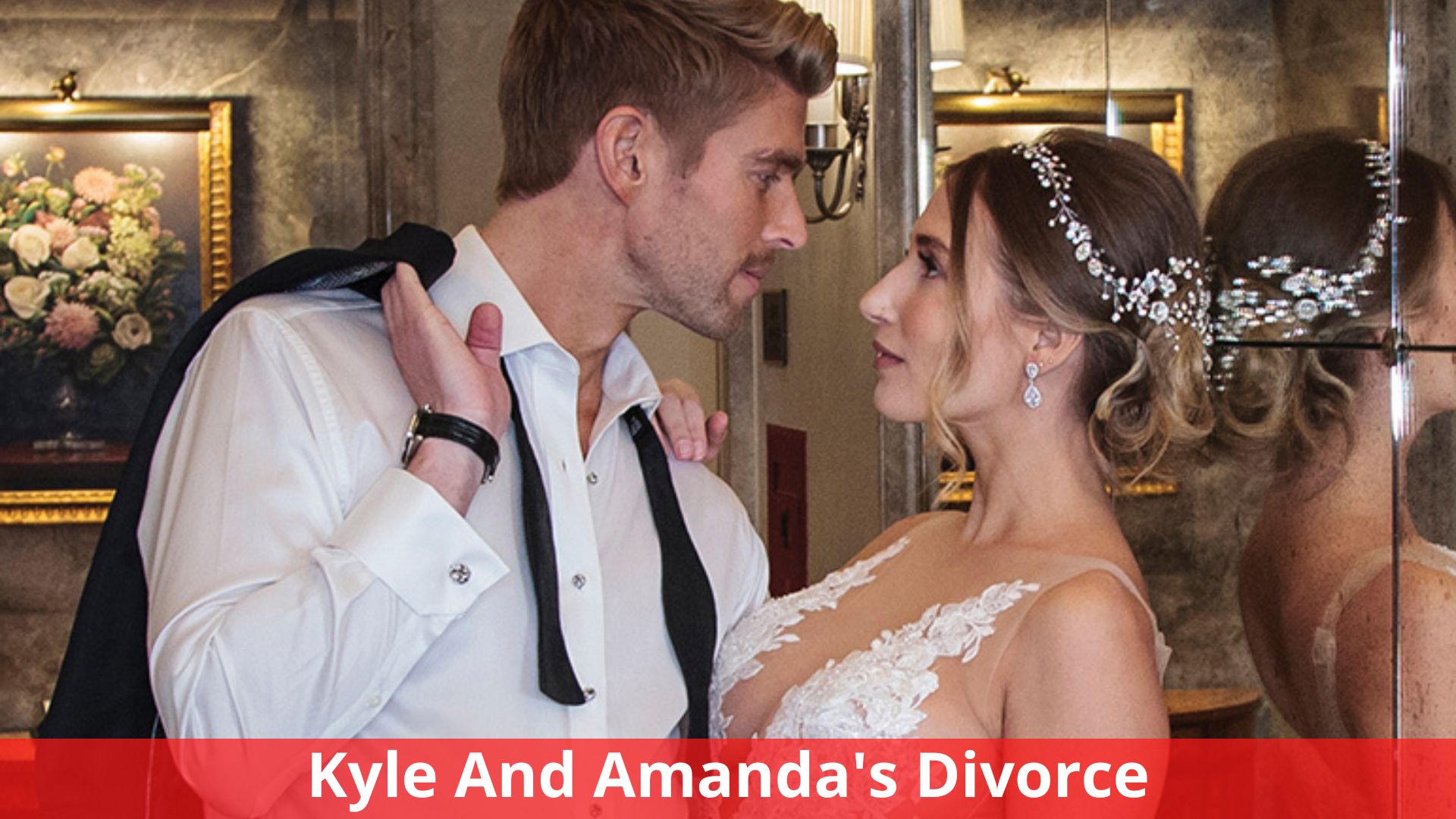 Kyle And Amanda's Divorce - Complete Information!