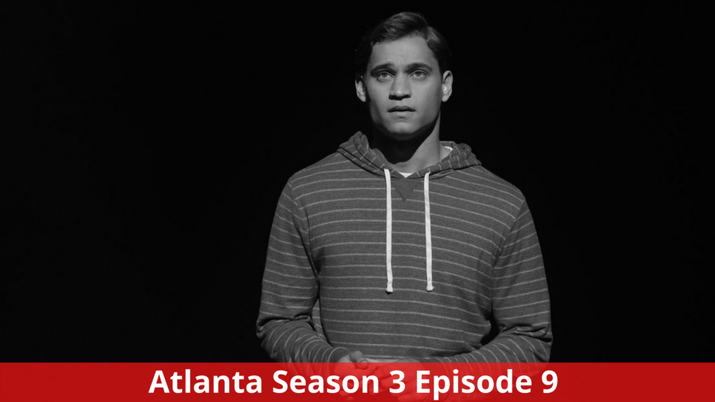Atlanta Season 3 Episode 9 - Release Date, Cast, Plot, And More!