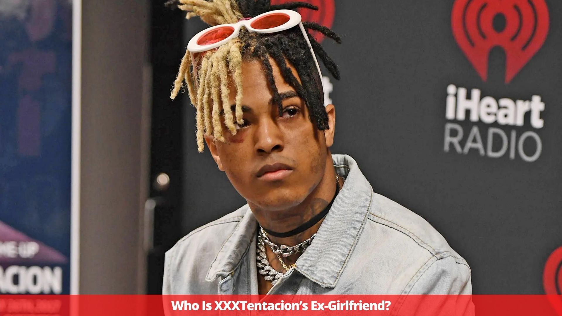 Who Is XXXTentacion’s Ex-Girlfriend?