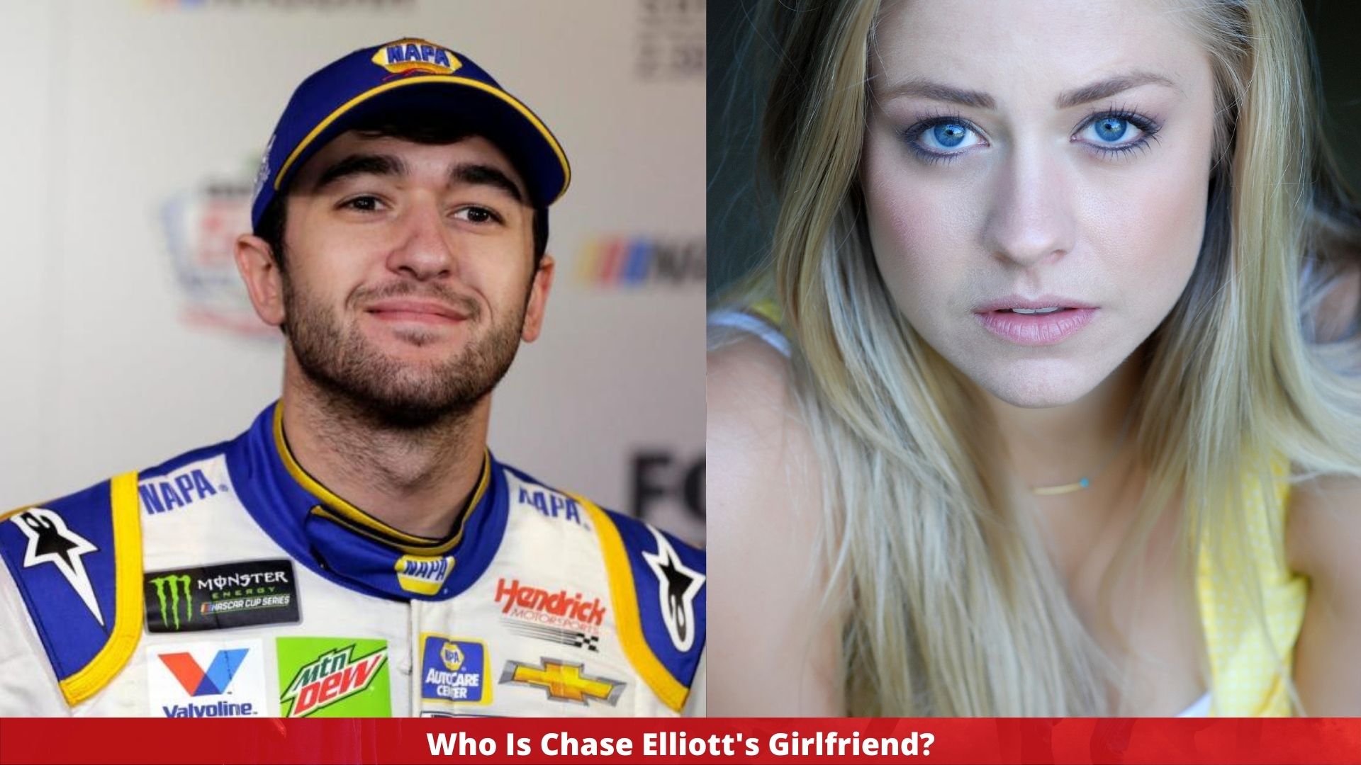 Who Is Chase Elliott's Girlfriend?