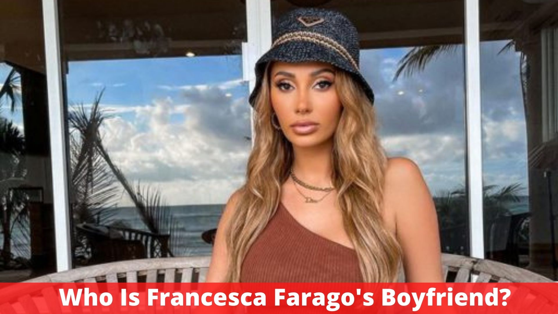 Who Is Francesca Farago's Boyfriend?