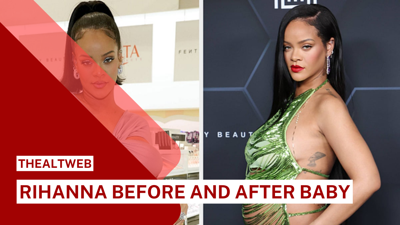 Rihanna Before and After Baby - Know Every Little Detail!
