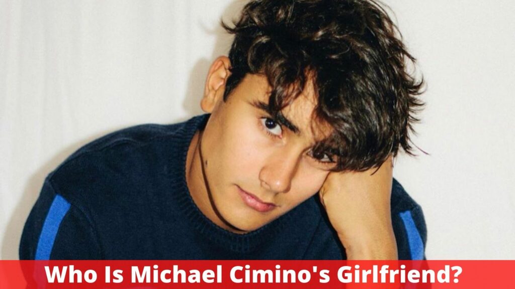 Who Is Michael Cimino's Girlfriend?