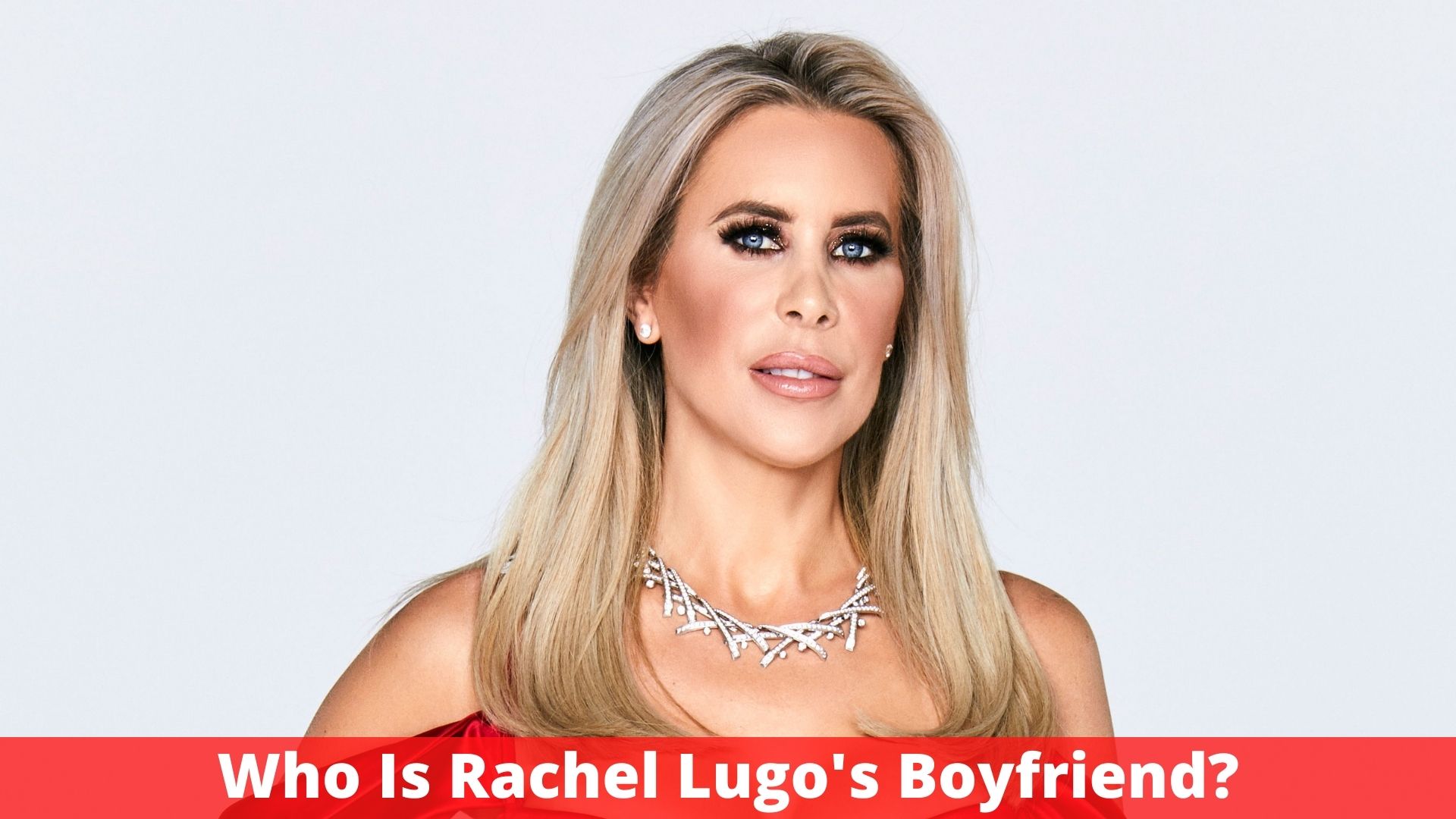 Who Is Rachel Lugo's Boyfriend?