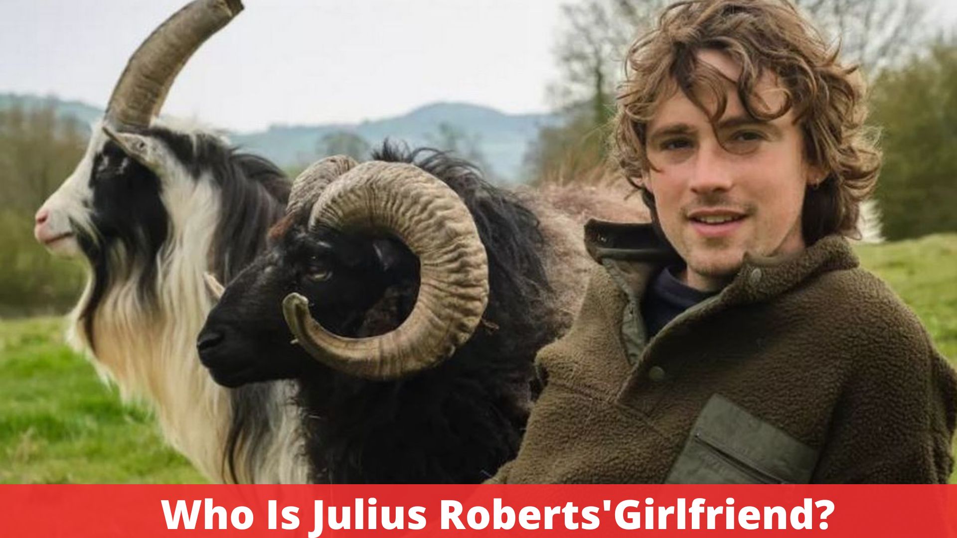 Who Is Julius Roberts'Girlfriend?