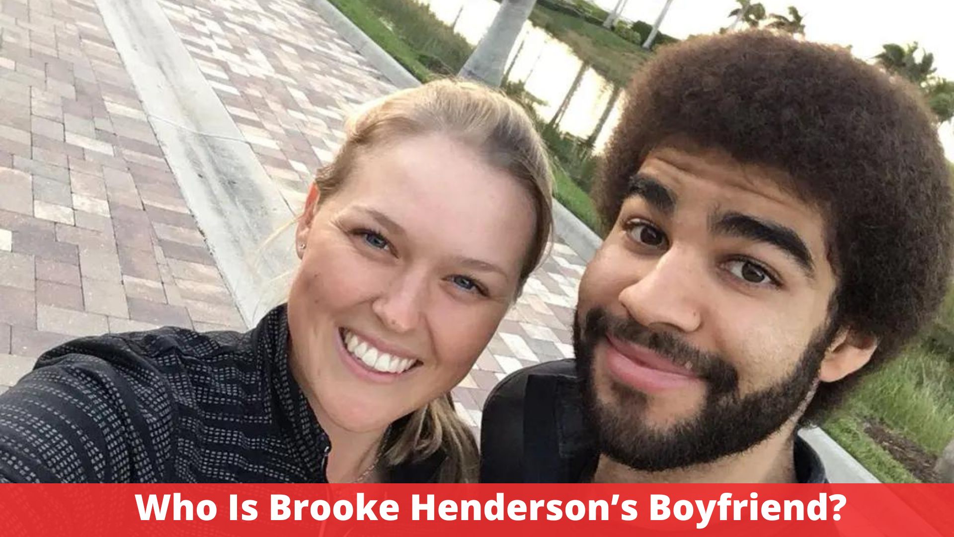 Who Is Brooke Henderson’s Boyfriend?