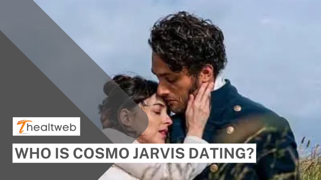 Who is Cosmo Jarvis dating? COMPLETE DETAILS!