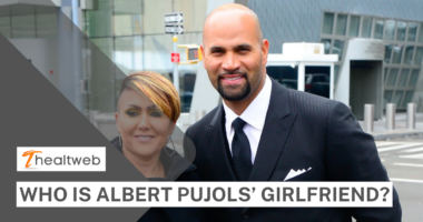 Who Is Albert Pujols’ Girlfriend? Know all details about their Love Life