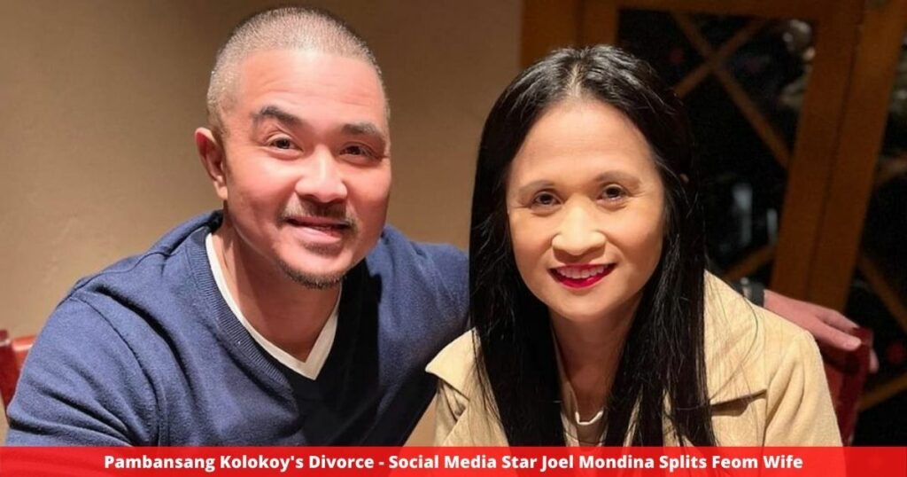 Pambansang Kolokoy's Divorce - Social Media Star Joel Mondina Splits Feom Wife