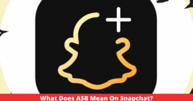 What Does ASB Mean On Snapchat?