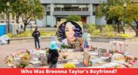 Who Was Breonna Taylor's Boyfriend?