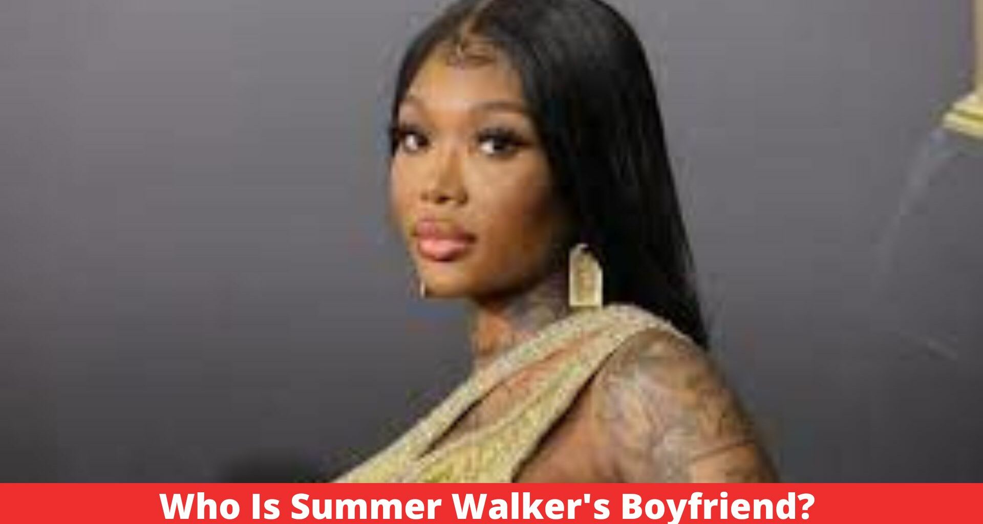 Who Is Summer Walker's Boyfriend?