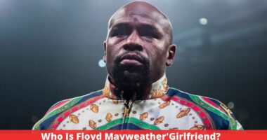 Who Is Floyd Mayweather'Girlfriend?
