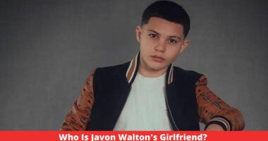 Who Is Javon Walton's Girlfriend?