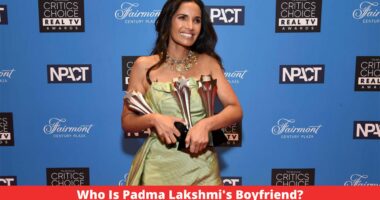 Who Is Padma Lakshmi's Boyfriend?