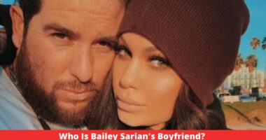Who Is Bailey Sarian's Boyfriend?