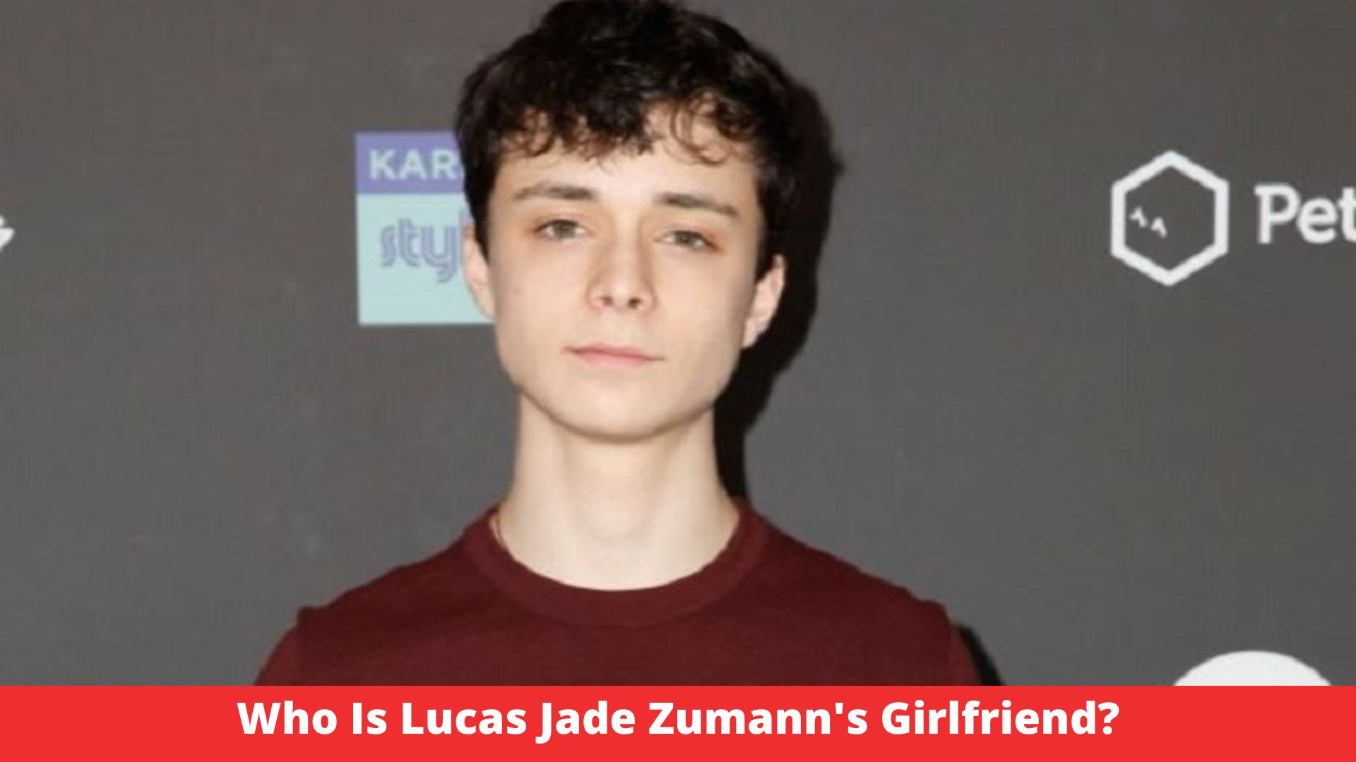 Who Is Lucas Jade Zumann's Girlfriend?