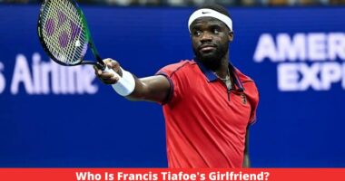 Who Is Francis Tiafoe's Girlfriend?