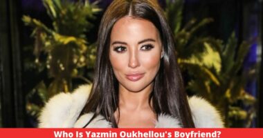 Who Is Yazmin Oukhellou's Boyfriend?