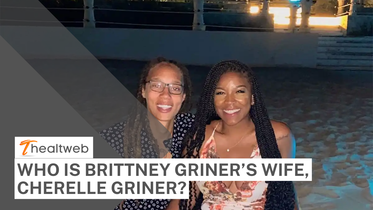 Who is Brittney Griner’s wife, Cherelle Griner?
