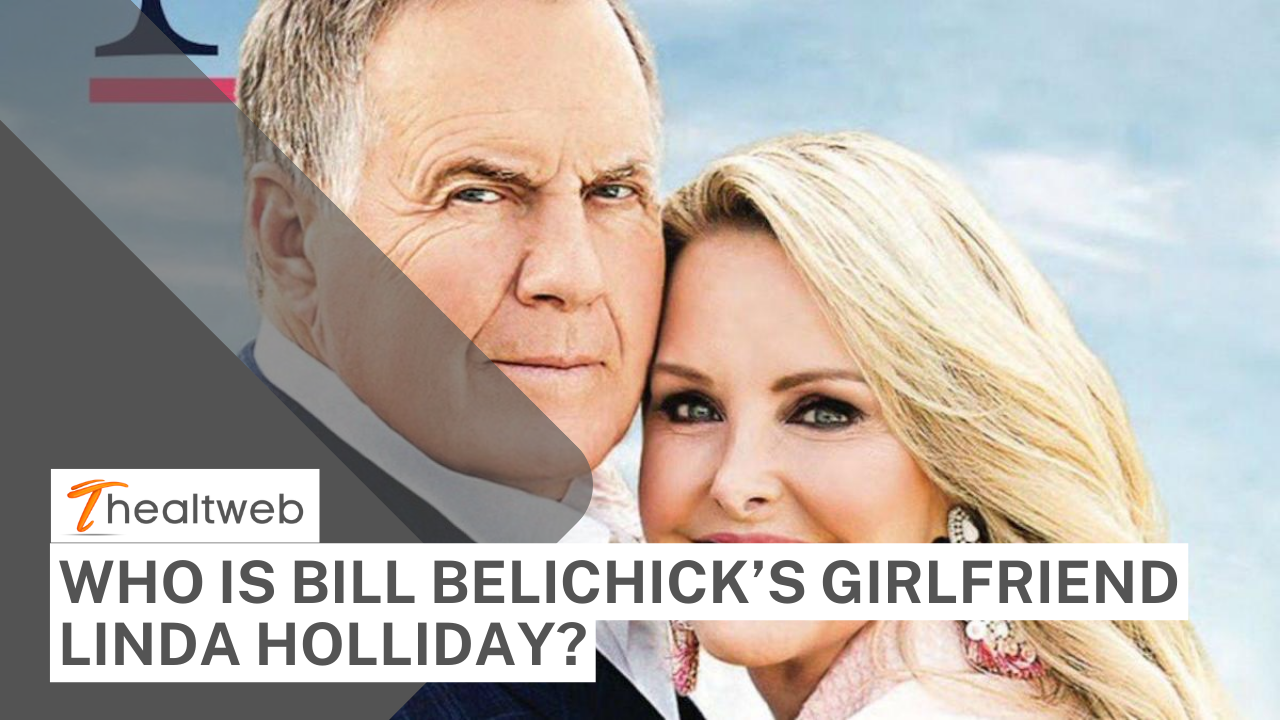 Who is Bill Belichick’s Girlfriend Linda Holliday? Everything You Should Know!