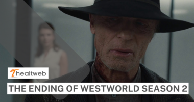 The Ending Of Westworld Season 2 - EXPLAINED!