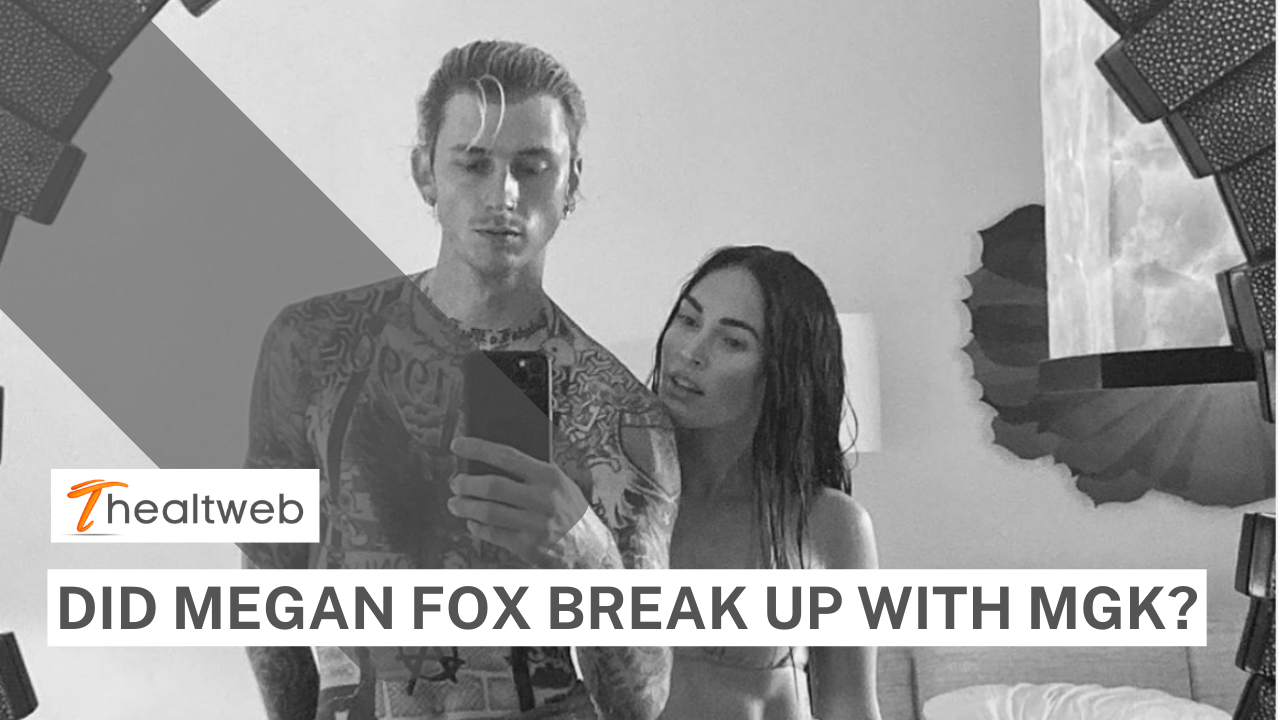 Did Megan Fox break up with Mgk? COMPLETE DETAILS! TheAltWeb