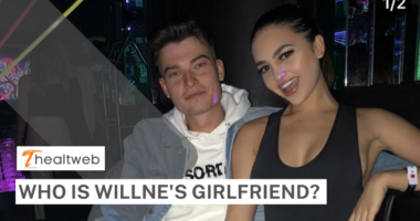 Who is Willne's girlfriend? Complete Details!