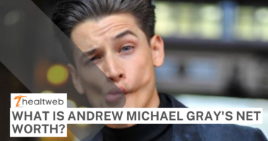 What is Andrew Michael Gray's Net Worth? Know about his Career, Personal Life, and More!