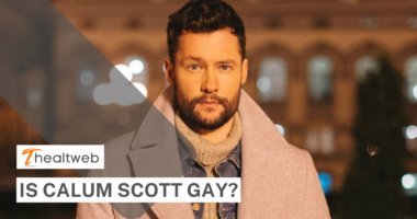 Is Calum Scott gay? Complete Details!