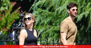 Who Is Julianne Hough Boyfriend Ben Barnes?