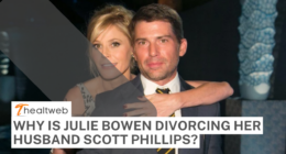 Why is the 'Modern Family' star Julie Bowen divorcing her husband Scott Phillips?