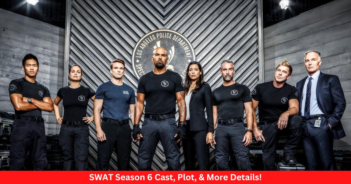 SWAT Season 6 Cast, Plot, & More Details! - TheAltWeb