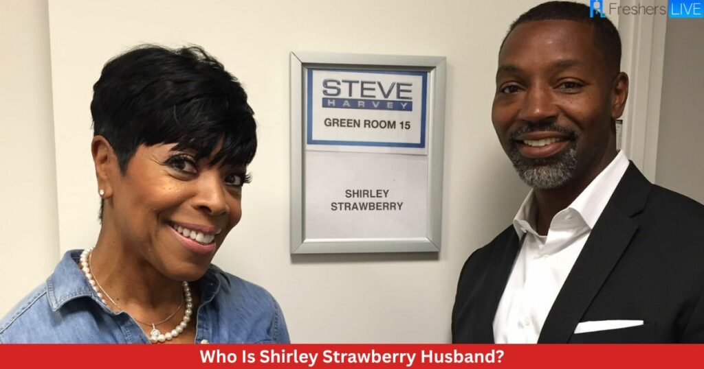 Who Is Shirley Strawberry Husband? Complete Details!