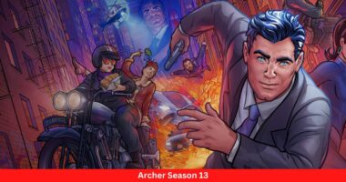 Archer Season 13 - Complete Details!