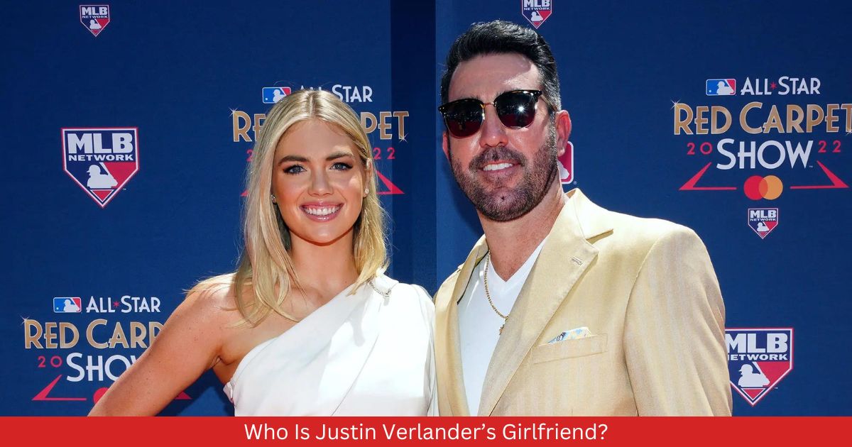 Who Is Justin Verlander’s Girlfriend?