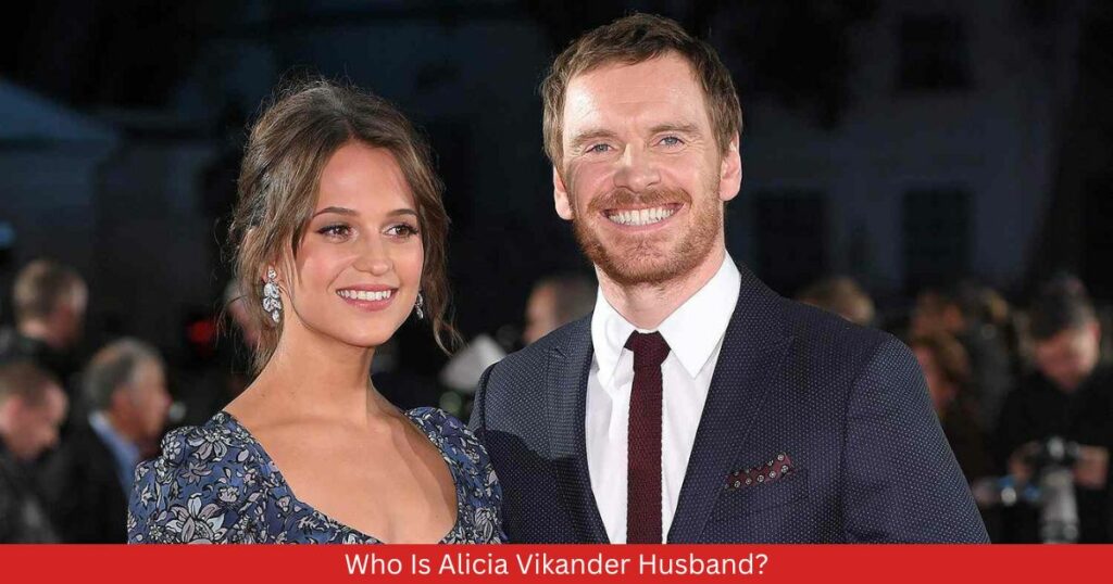 Who Is Alicia Vikander Husband?