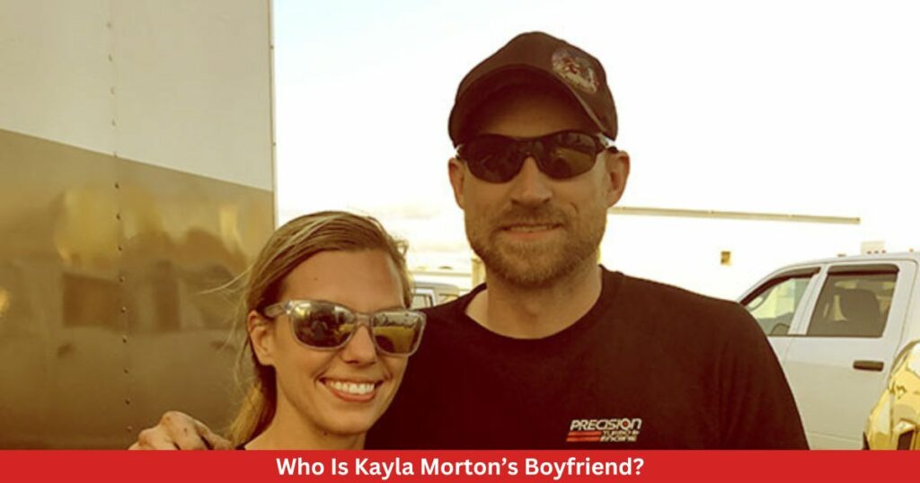 Who Is Kayla Morton’s Boyfriend?